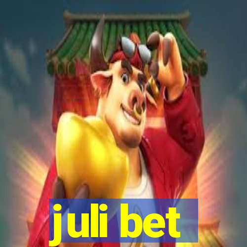 juli bet